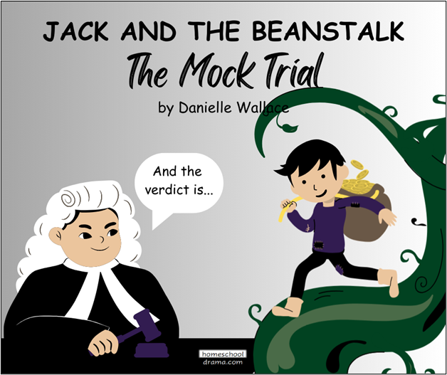 A judge looking at Jack coming down the beanstalk with a bag of gold - cover for Jack and the Beanstalk the Mock Trial - homeschooldrama.com